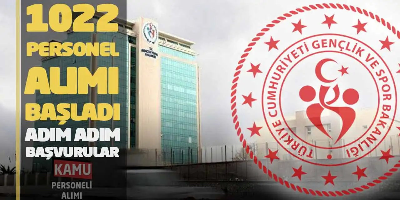 Spor Bakanlığı 1022 Personel Alımı Başladı! Adım Adım Başvurular