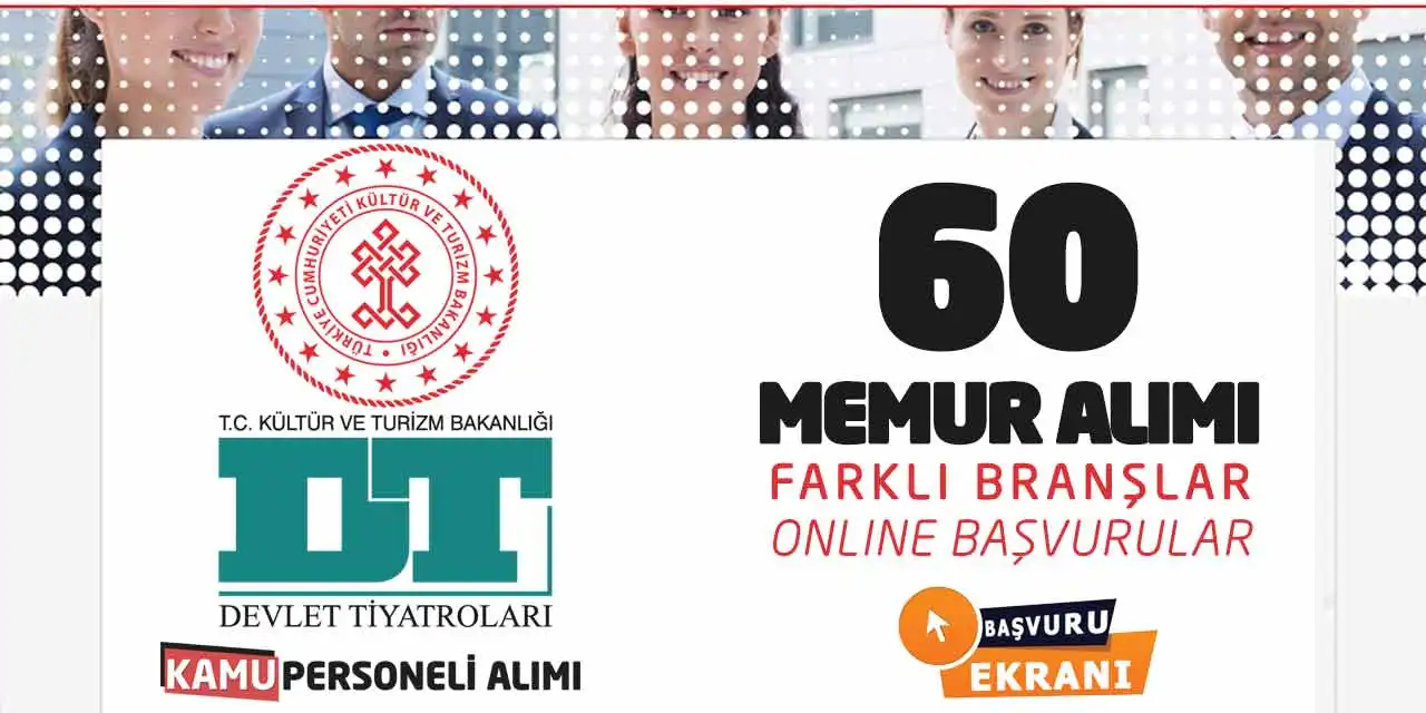 Kültür Bakanlığı 60 Memur Alımı Yapıyor! Farklı Branşlar-Online Başvurular