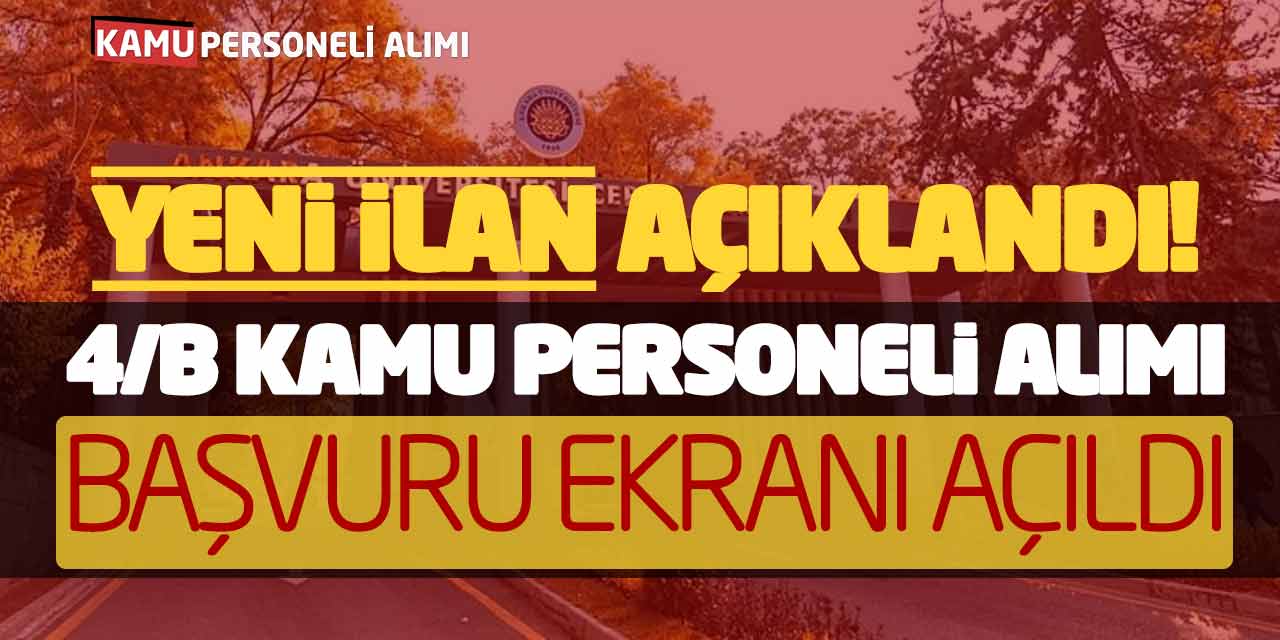 Yeni İlan Açıklandı! 4/B Kamu Personeli Alımı Başvuru Ekranı Açıldı