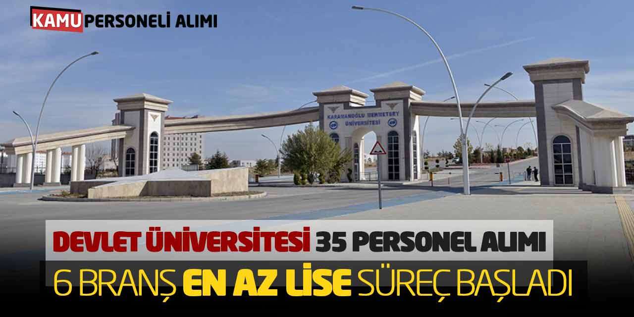 Devlet Üniversitesi 35 Personel Alımı: 6 Branş En Az Lise Süreç Başladı