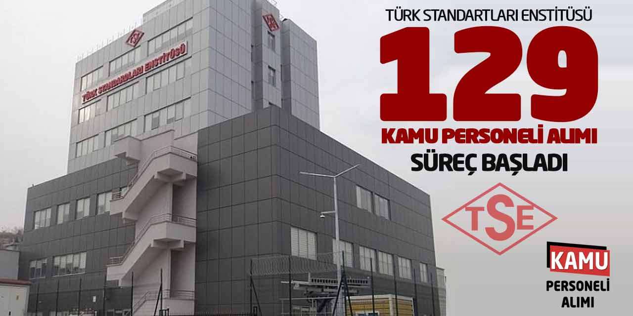Türk Standartları Enstitüsü 129 Kamu Personeli Alımı: Süreç Başladı