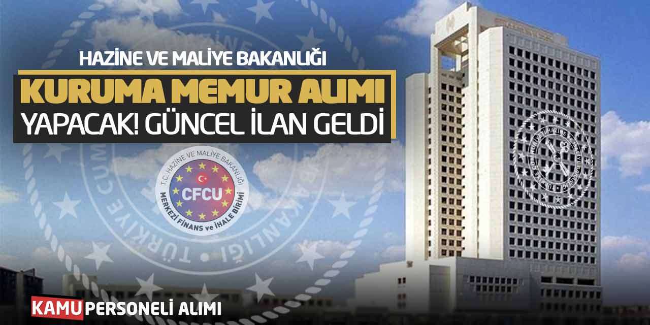 Hazine ve Maliye Bakanlığı, Kuruma Memur Alımı Yapacak! Güncel İlan Geldi