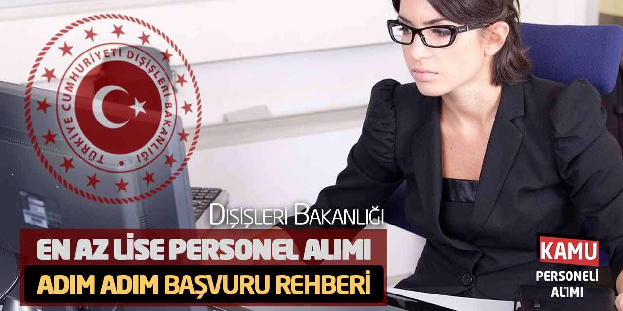 Dışişleri Bakanlığı En Az Lise Personel Alımı: Adım Adım Başvuru Rehberi
