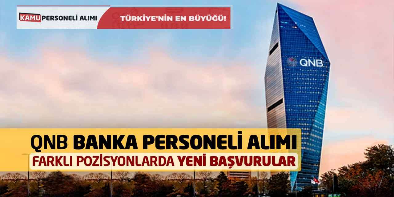 QNB Banka Personeli Alımı Yapıyor: Farklı Pozisyonlarda Yeni Başvurular
