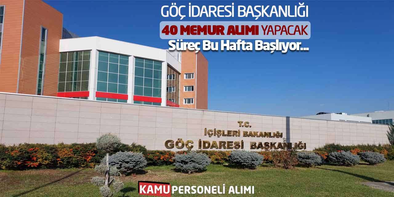 Göç İdaresi Başkanlığı 40 Memur Alımı Yapacak: Süreç Bu Hafta Başlıyor