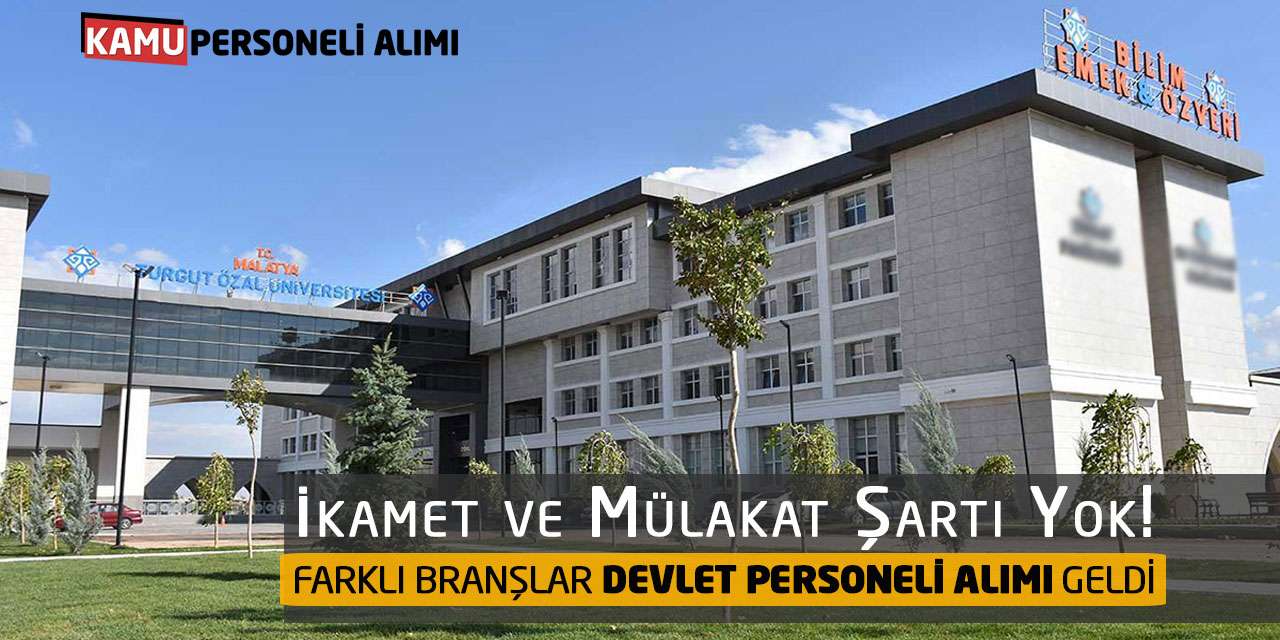 İkamet ve Mülakat Şartı Yok! Farklı Branşlar Devlet Personeli Alımı Geldi