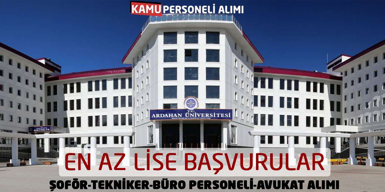 En Az Lise Başvurular: Şoför Tekniker Büro Personeli Avukat Alımı