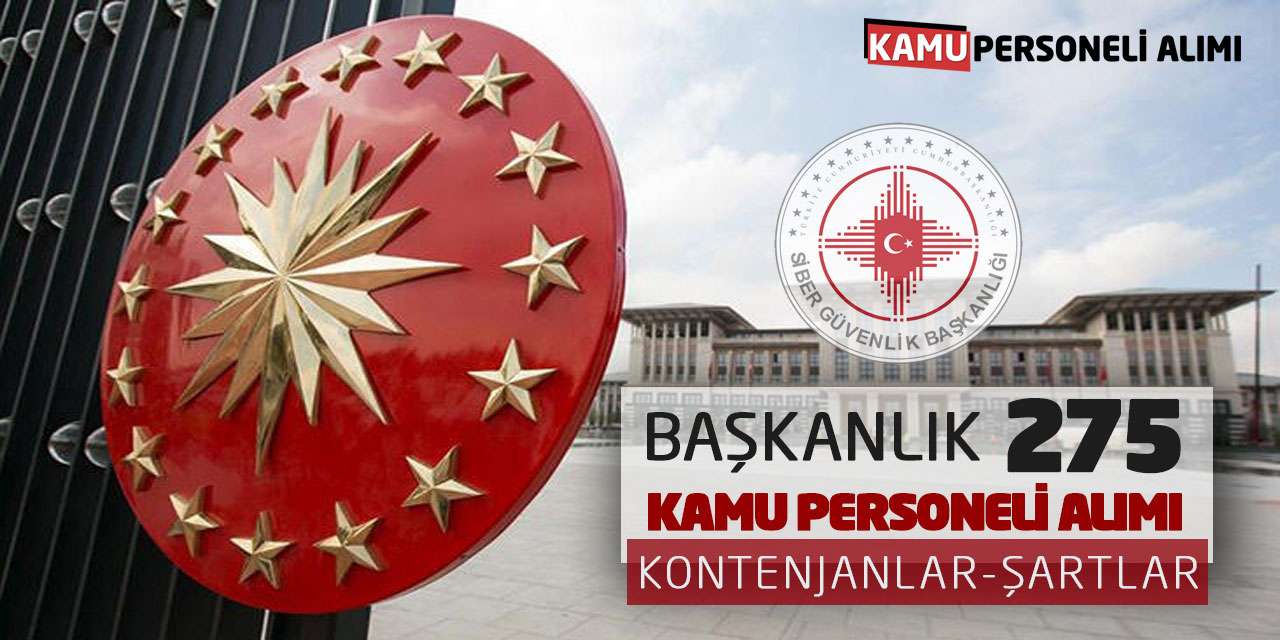 Başkanlık 275 Kamu Personeli Alımı Yapıyor: Kontenjanlar-Şartlar