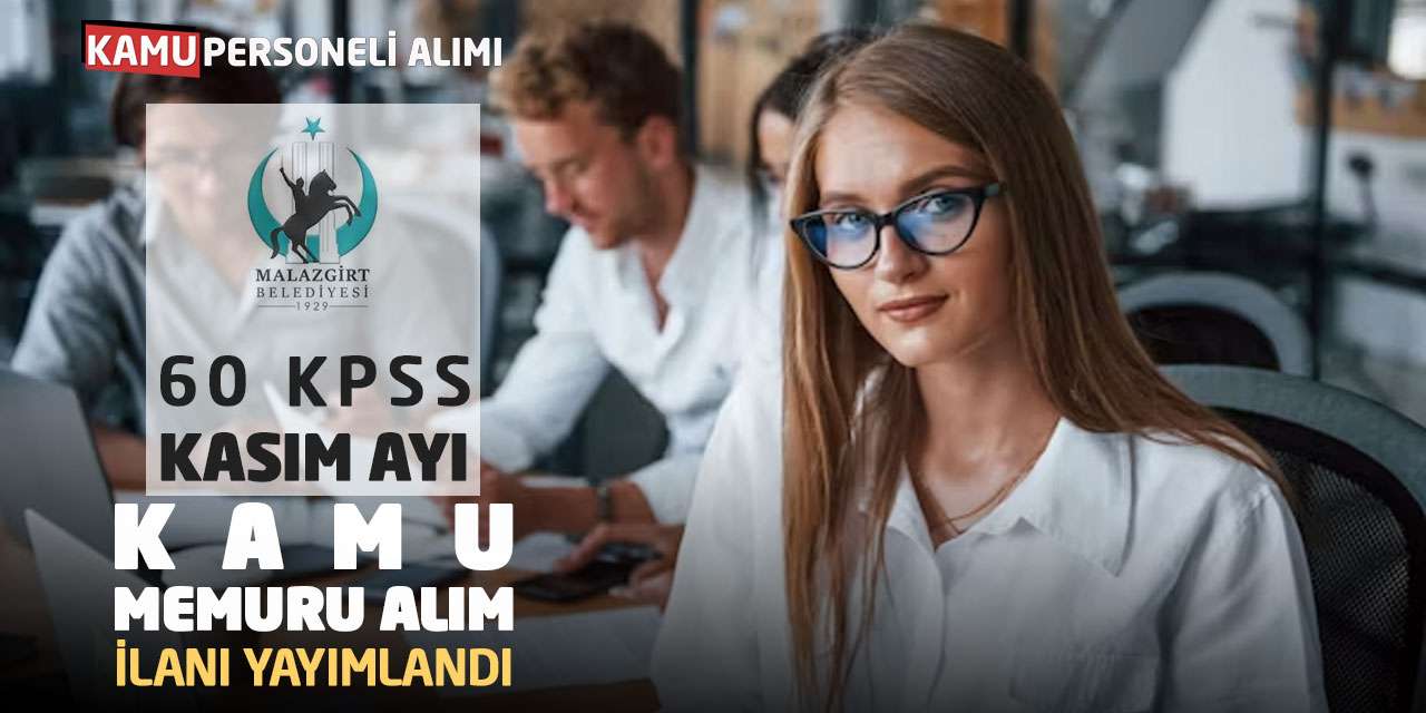 60 KPSS Taban Puanıyla Kasım Ayı Kamu Memuru Alım İlanı Yayımlandı