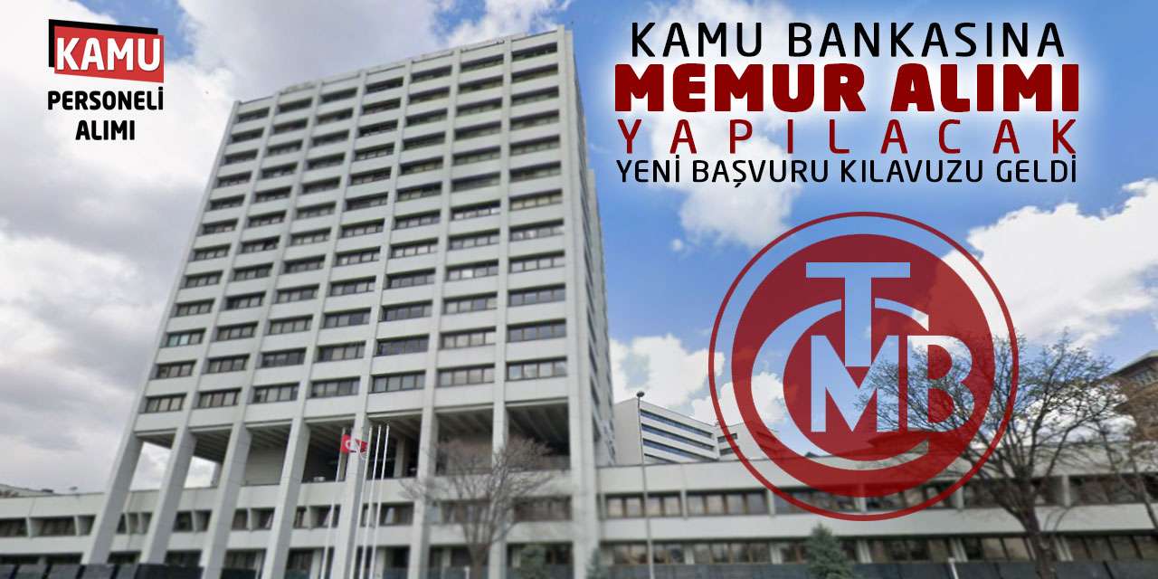 Kamu Bankasına Memur Alımı Yapılacak: Yeni Başvuru Kılavuzu Geldi