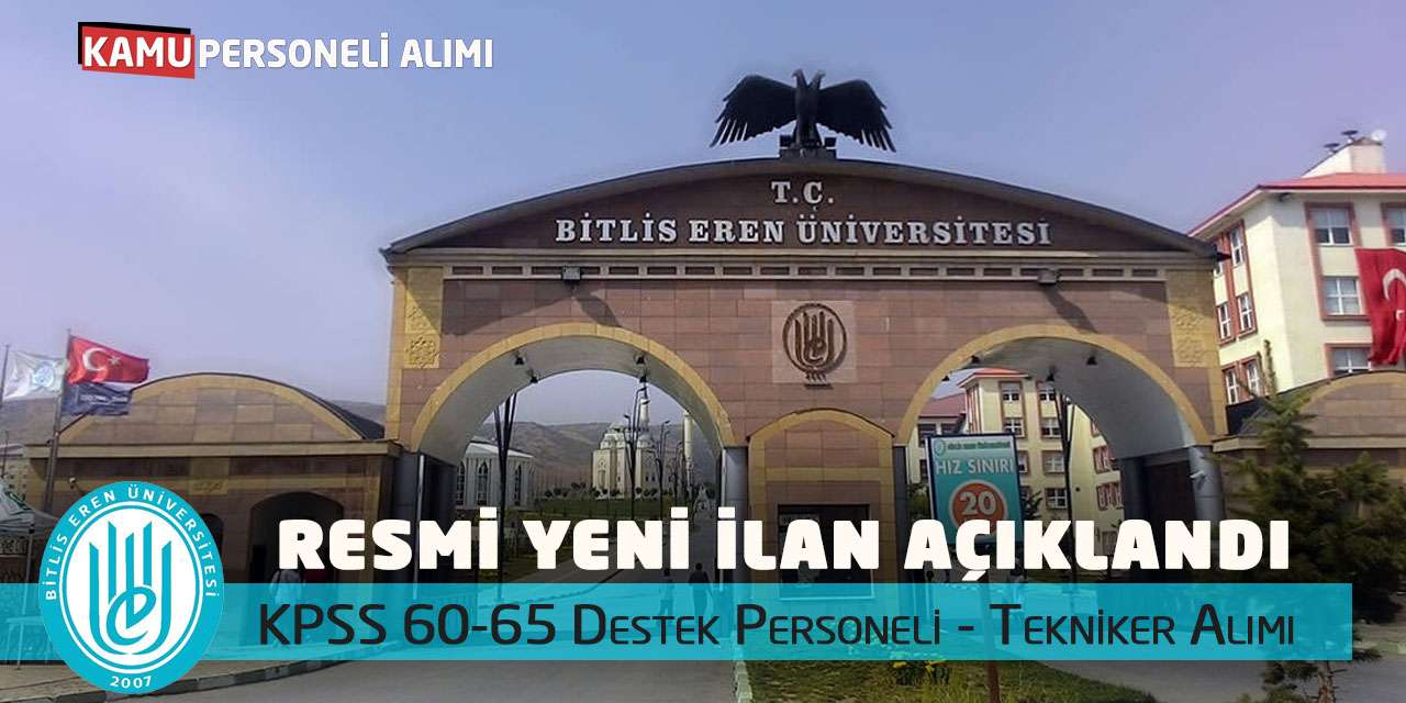 Resmi Yeni İlan Açıklandı: KPSS 60-65 Destek Personeli - Tekniker Alımı