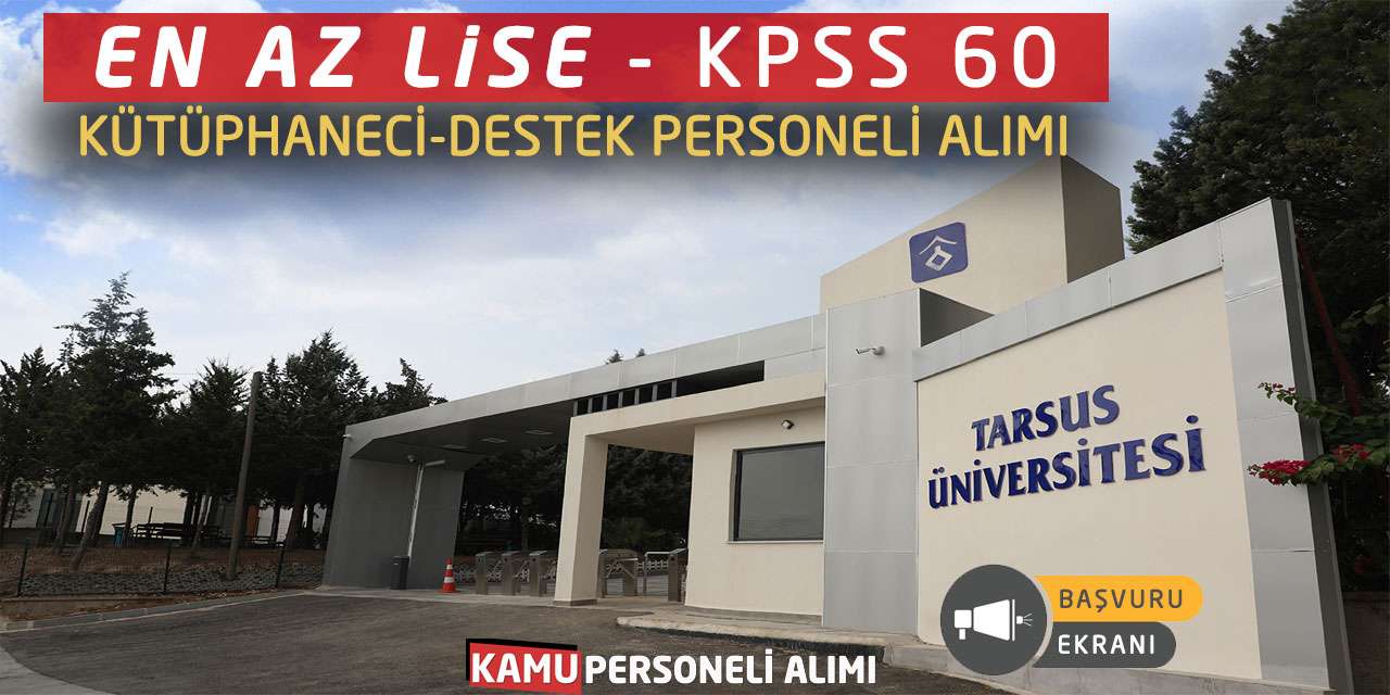 En Az Lise KPSS 60 Puanla Kütüphaneci-Destek Personeli Alımı