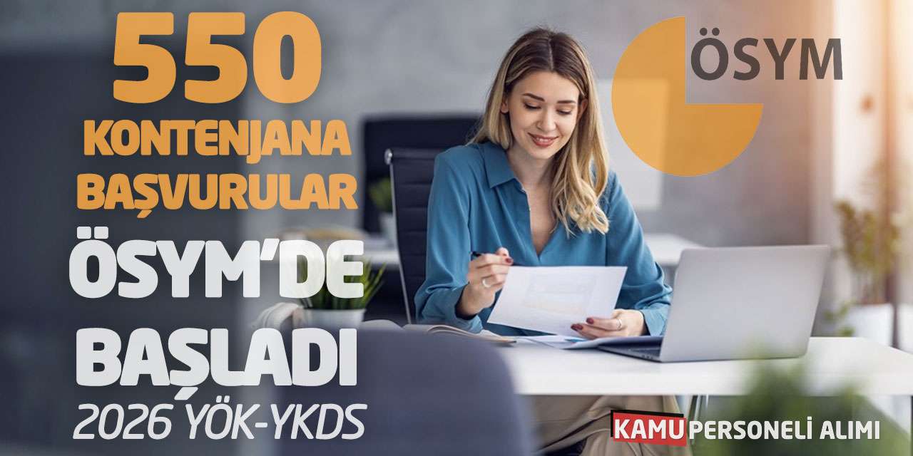 550 Kontenjana Başvurular ÖSYM’de Başladı: 2026 YÖK-YKDS