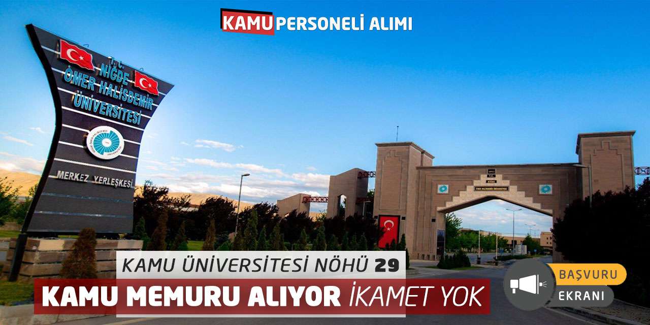 Kamu Üniversitesi NÖHÜ 29 Kamu Memuru Alıyor! İkamet Yok