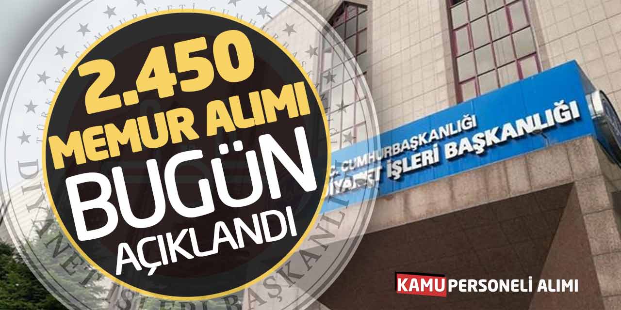 Diyanet 2.450 Yeni Memur Alımı Yapacak! KPSS 50 Başvurular Açıklandı