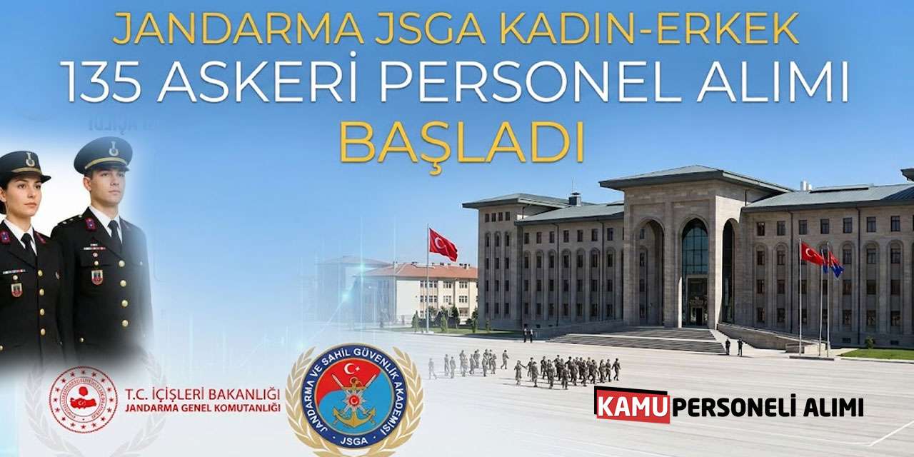 Jandarma JSGA Kadın-Erkek 135 Askeri Personel Alımı Başladı