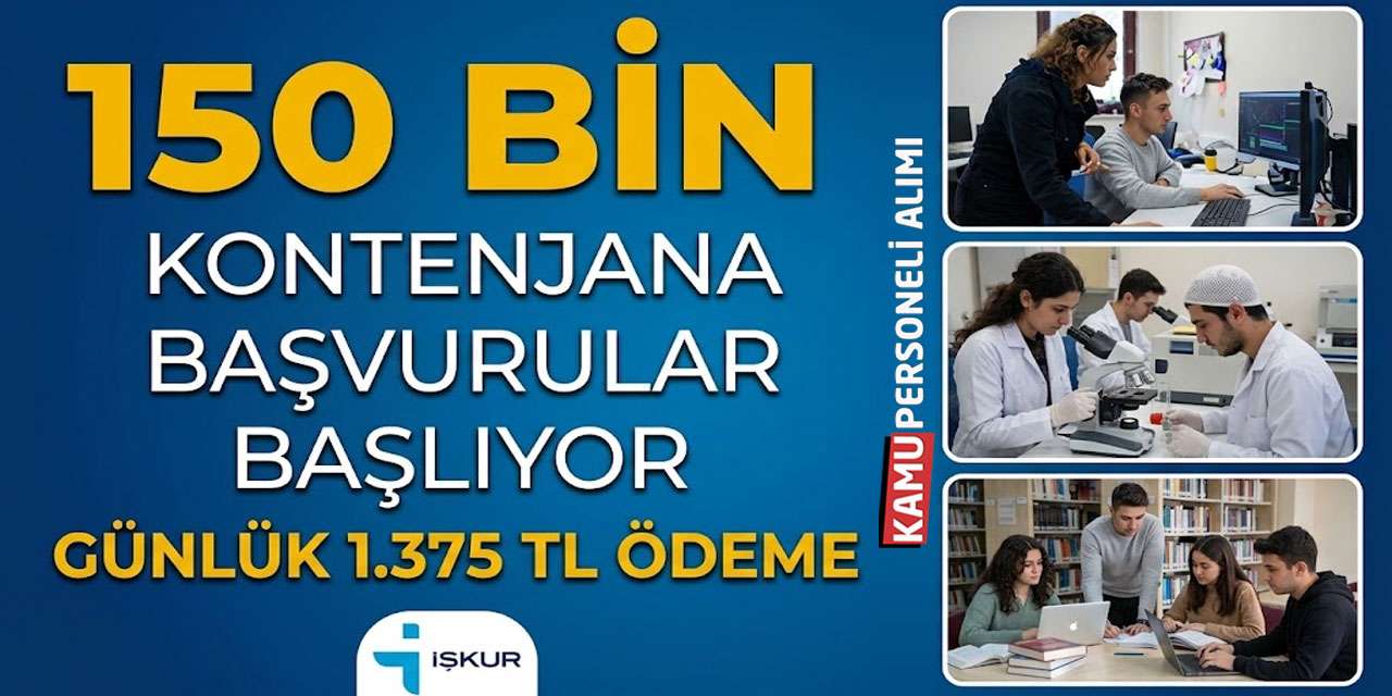 150 Bin Kontenjana Başvurular Başlıyor: Günlük 1.375 TL Ödeme