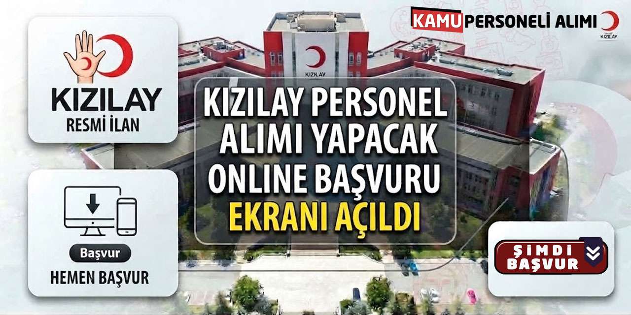 Kızılay Personel Alımı Yapacak: Online Başvuru Ekranı Açıldı