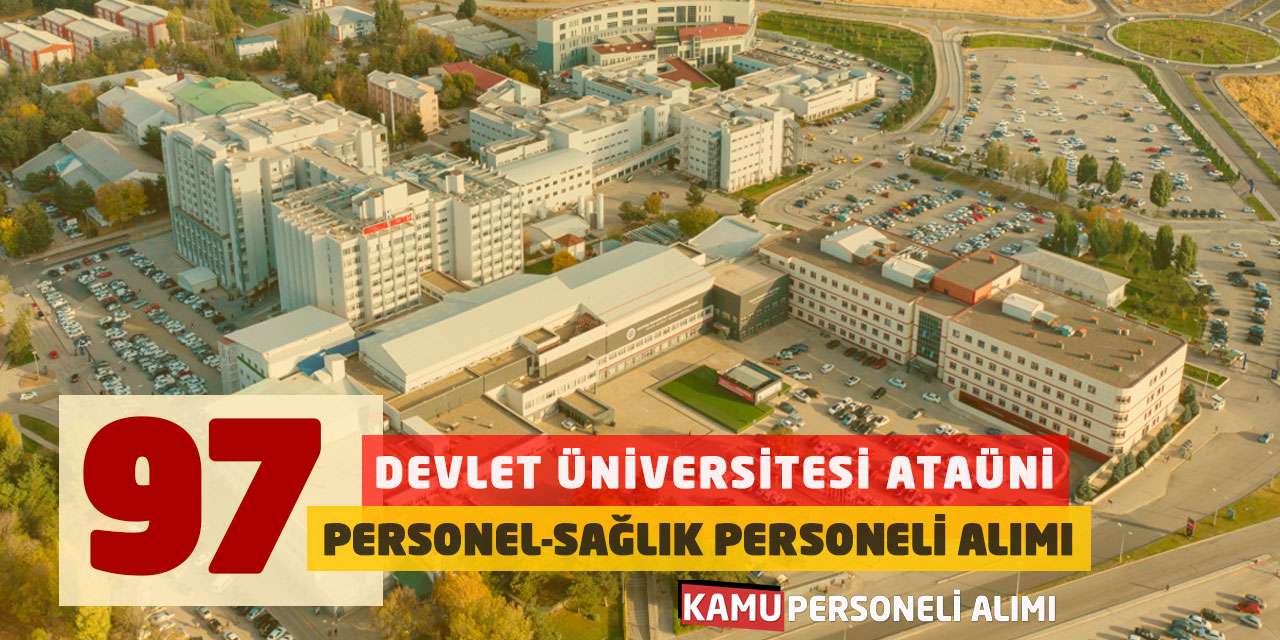 Devlet Üniversitesi ATAÜNİ 97 Personel-Sağlık Personeli Alımı
