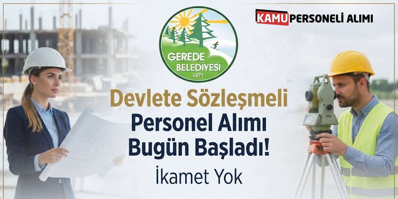 Devlete Sözleşmeli Personel Alımı Bugün Başladı! İkamet Yok