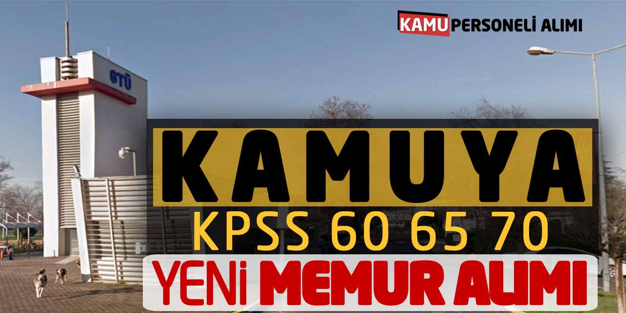 Kamuya KPSS 60 65 70 Puanlarla Yeni Memur Personel Alımı Açıklandı