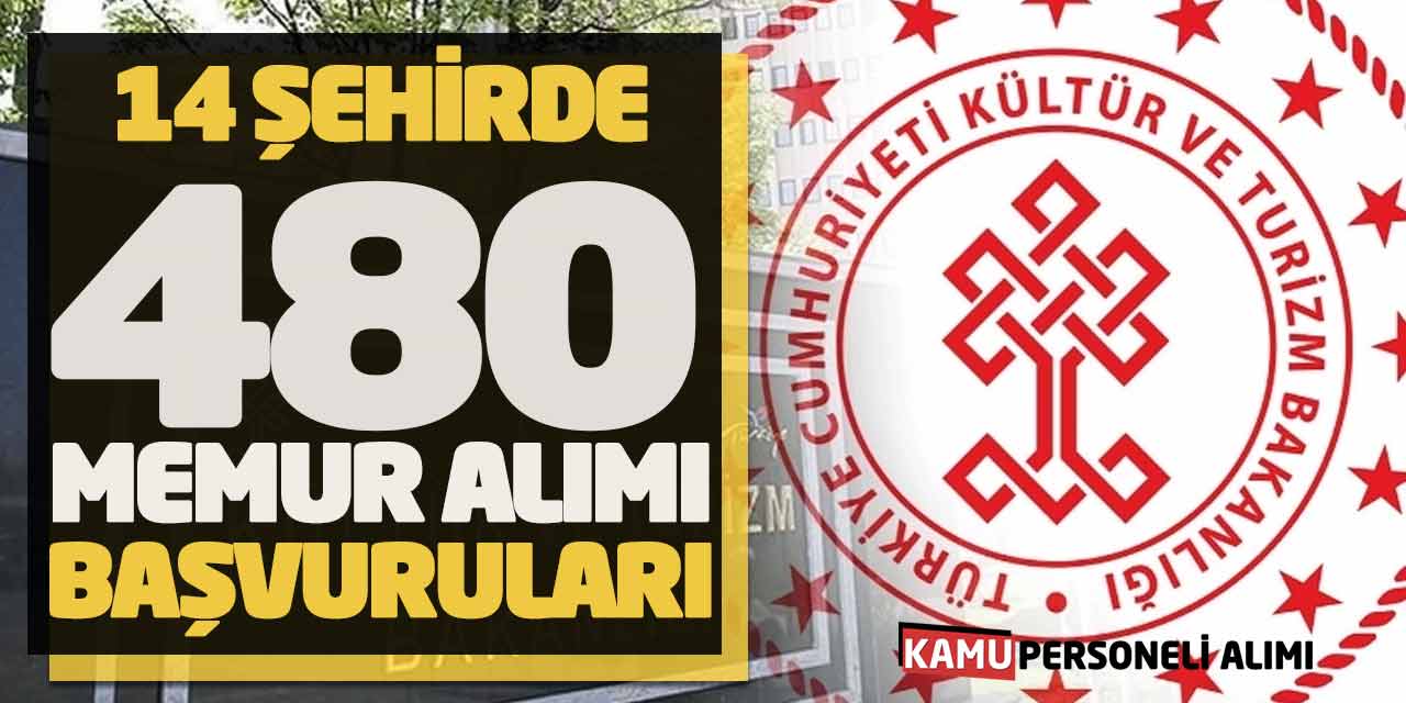 Kültür ve Turizm Bakanlığı 14 Şehirde 480 Memur Alımı Başvuruları