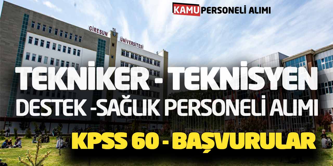 KPSS 60 Tekniker Teknisyen Destek ve Sağlık Personeli Alımı Yapılıyor