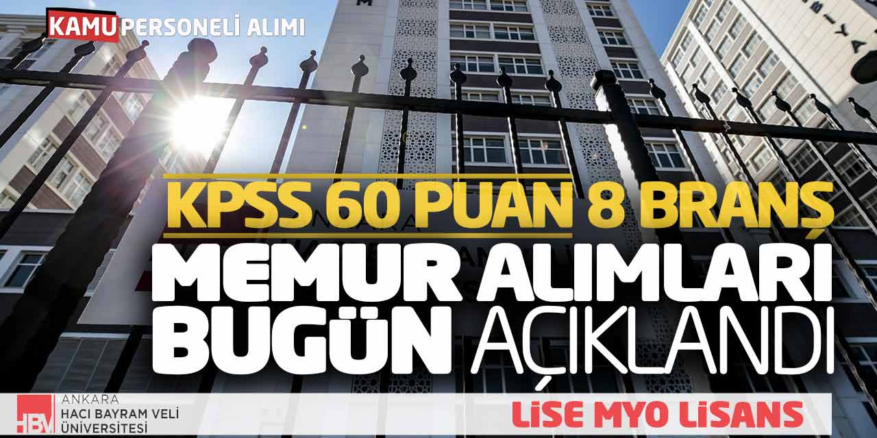 KPSS 60 Lise Önlisans Lisans 8 Branşta Memur Alımları Bugün Açıklandı