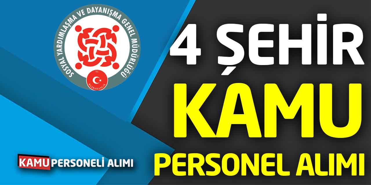 Aile Bakanlığı SYDV 4 Şehre Kamu Personeli Alımı Başvuruları