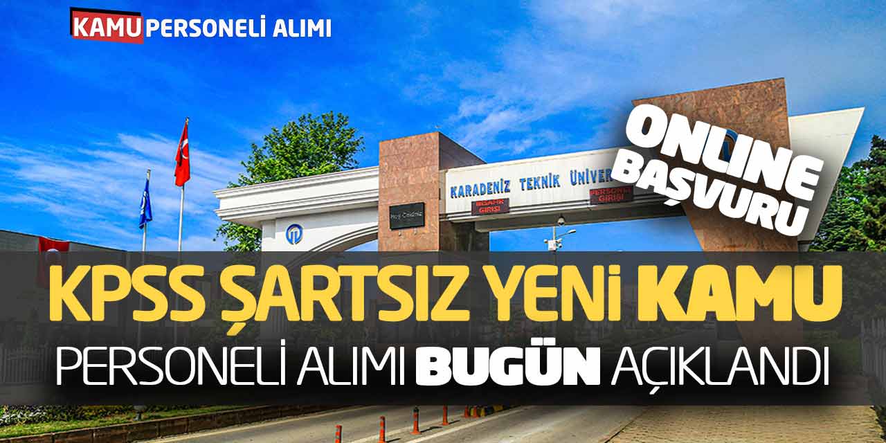 KPSS Şartsız Yeni Kamu Personeli Memur Alımı Bugün Açıklandı! Online Başvuru