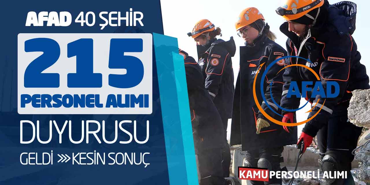 AFAD 40 Şehirde 215 Memur Personel Alımı Duyurusu Geldi! Kesin Sonuç