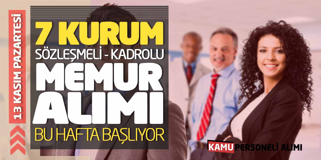 7 Kamu Kurumuna Sözleşmeli-Kadrolu Memur Alımı Bu Hafta Başlıyor