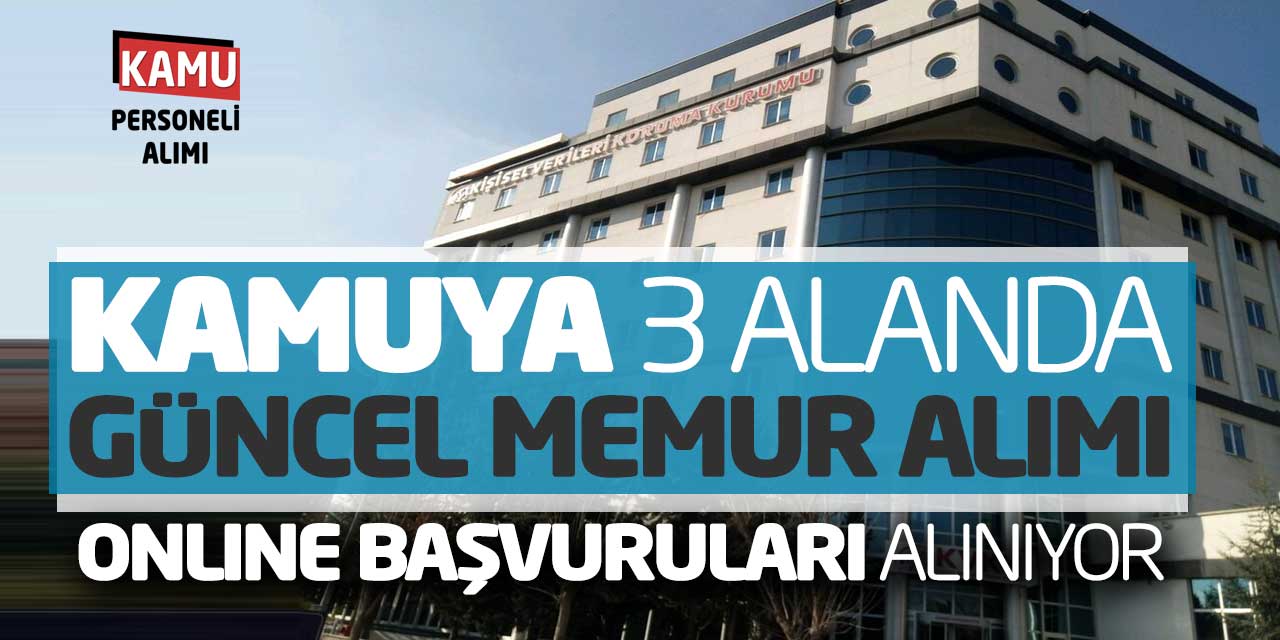 Kamuya Üç Alanda Güncel Memur Alımı Online Başvuruları Alınıyor