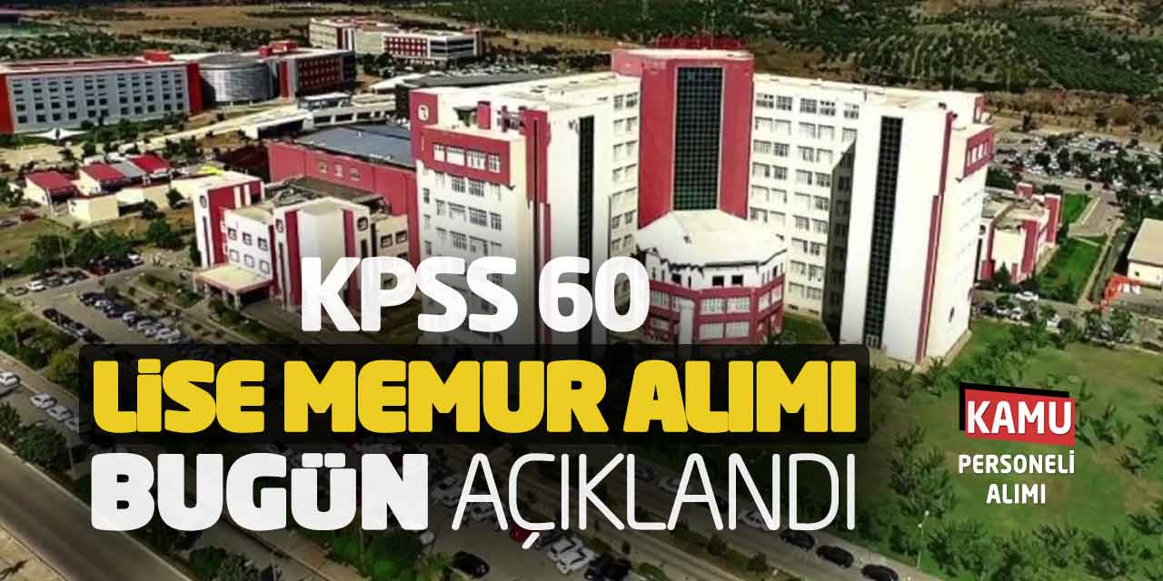 KPSS 60 Lise Memur Alımı Başvuru Kılavuzu Bugün Açıklandı