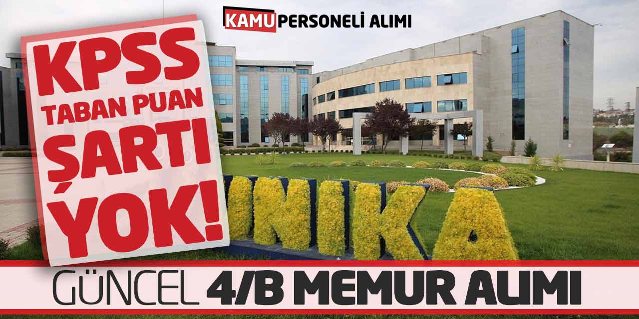 KPSS Taban Puan Şartı Yok! Güncel Sözleşmeli Memur Personel Alımı