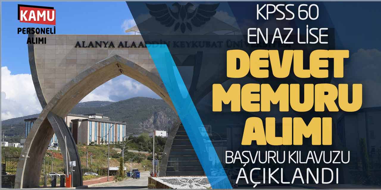 KPSS 60 En Az Lise Devlet Memuru Alımı Başvuru Kılavuzu Açıklandı