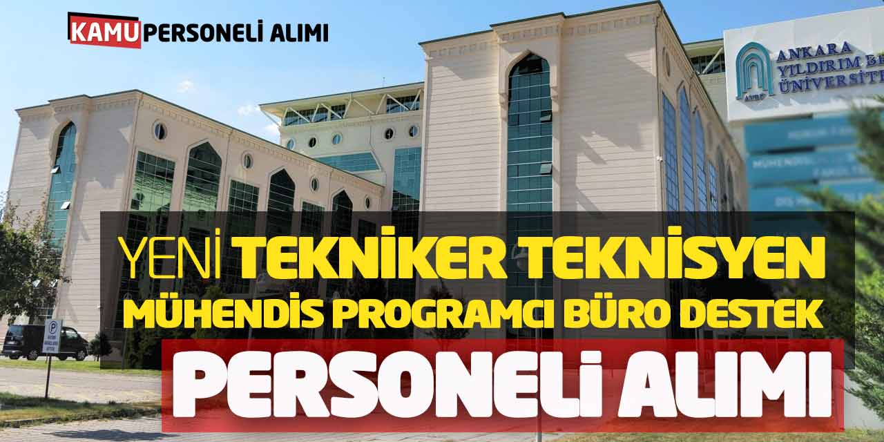 Yeni Tekniker Teknisyen Büro Destek Personeli Mühendis Programcı Alımı