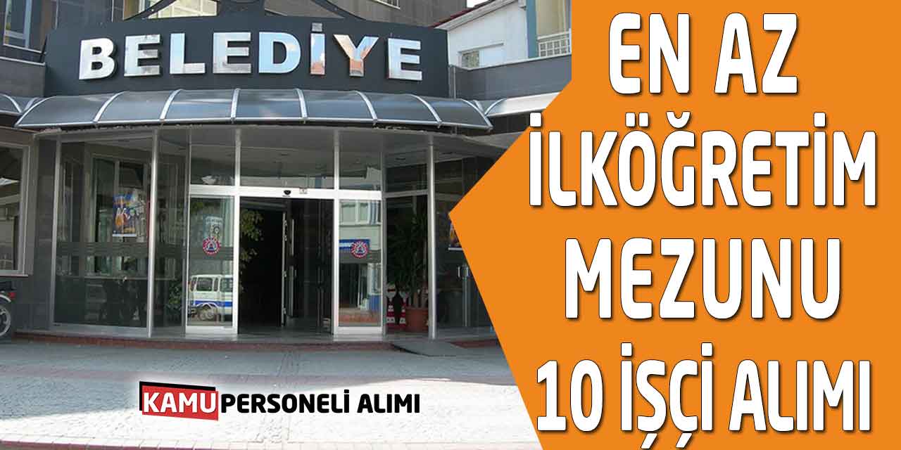 Personel Şirketi Üzerinden Kamuya 10 Daimi Beden İşçisi Alımı Yapılıyor