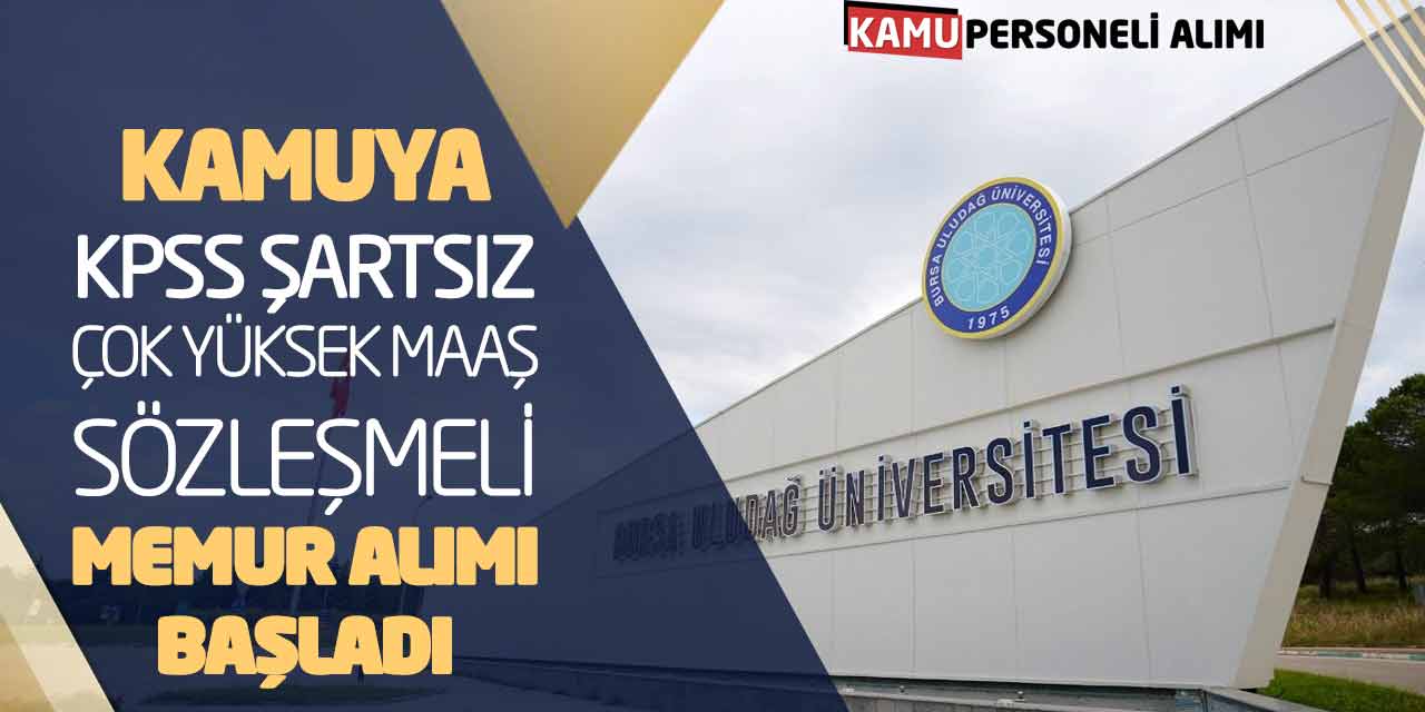 Kamuya KPSS Şartsız Çok Yüksek Maaşlarla Sözleşmeli Memur Alımı Başladı