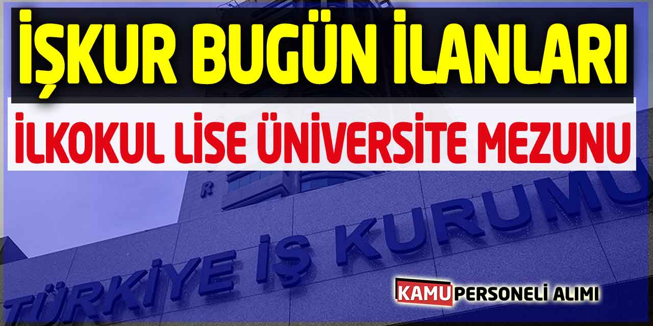 Üniversite Polis Evi ve Sulama Birliği Kamu İşçi Alımları Bugün Açıldı