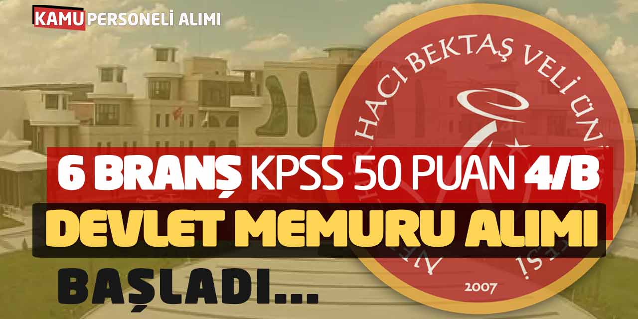 Kamuya KPSS 50 Puan 6 Branş 4/B Devlet Memuru Alımı Başladı