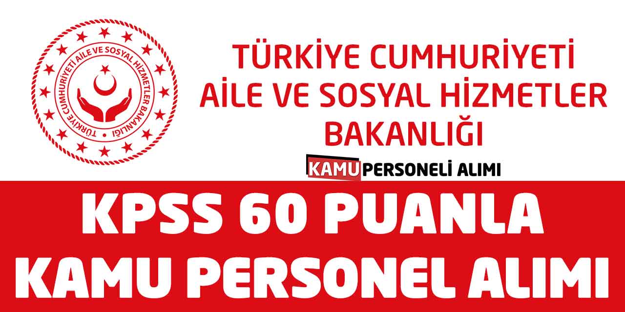 Sosyal Yardımlar Genel Müdürlüğü 2024 Sözleşmeli Kamu Personel Alımı