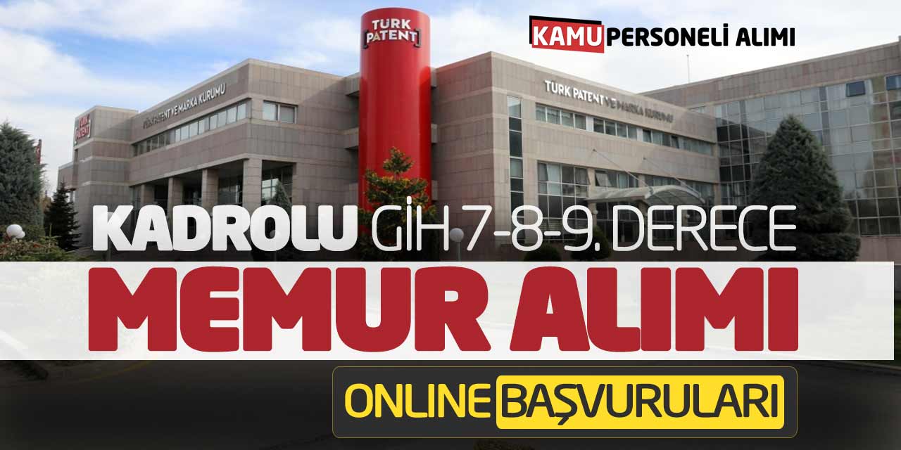 Kamu Kurumu Kadrolu GİH 7-8-9. Derece Memur Alımı Online Başvuruları