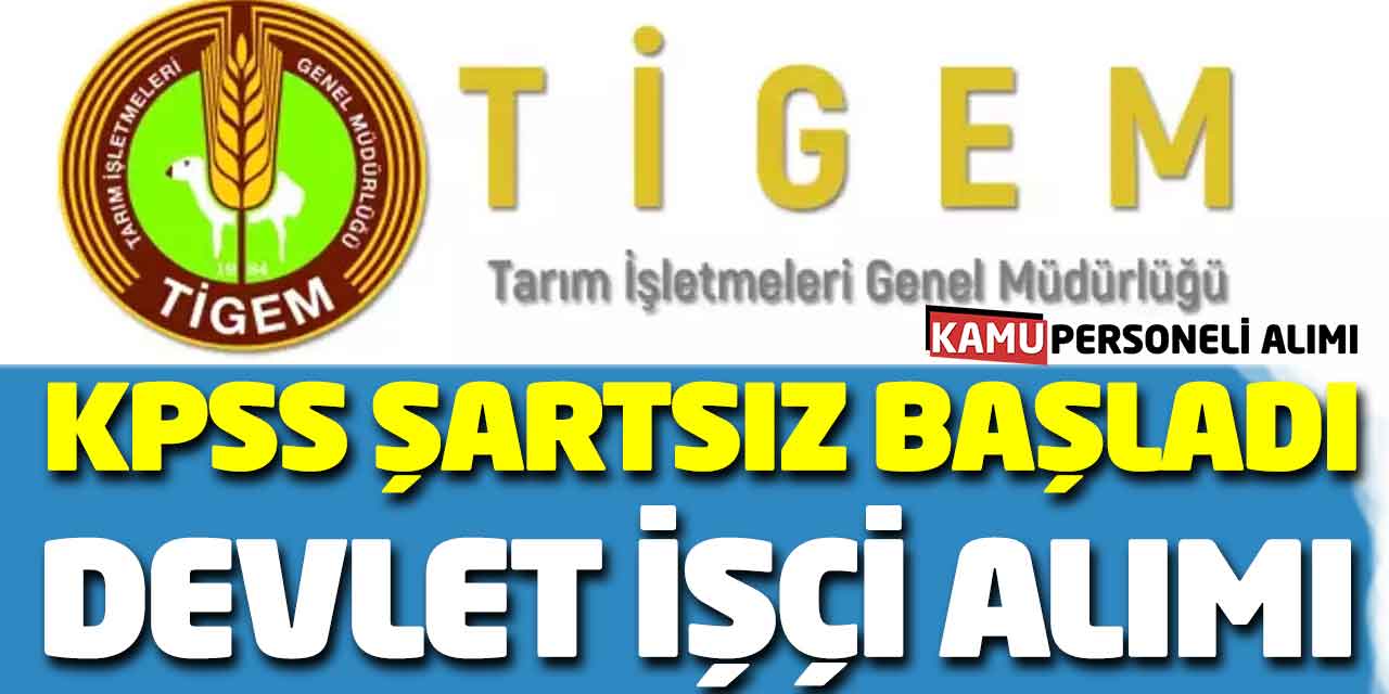 Tarım İşletmeleri Genel Müdürlüğü 14 Kadrolu Devlet İşçi Alımı Başladı