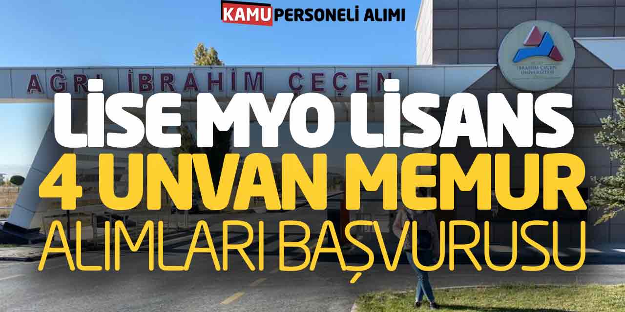 Kamuya Lise Önlisans Lisans 4 Unvanda Memur Personel Alımları Başvuruları