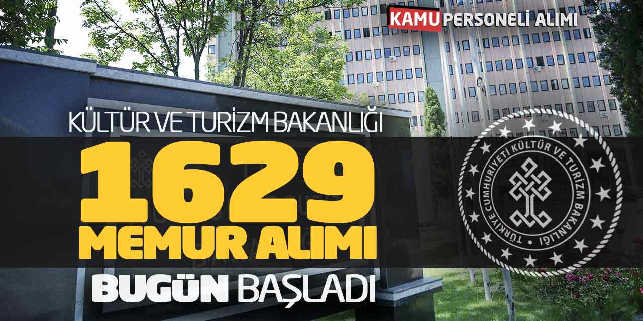 Kültür Turizm Bakanlığı 1629 Sözleşmeli Memur Alımı Bugün Başladı