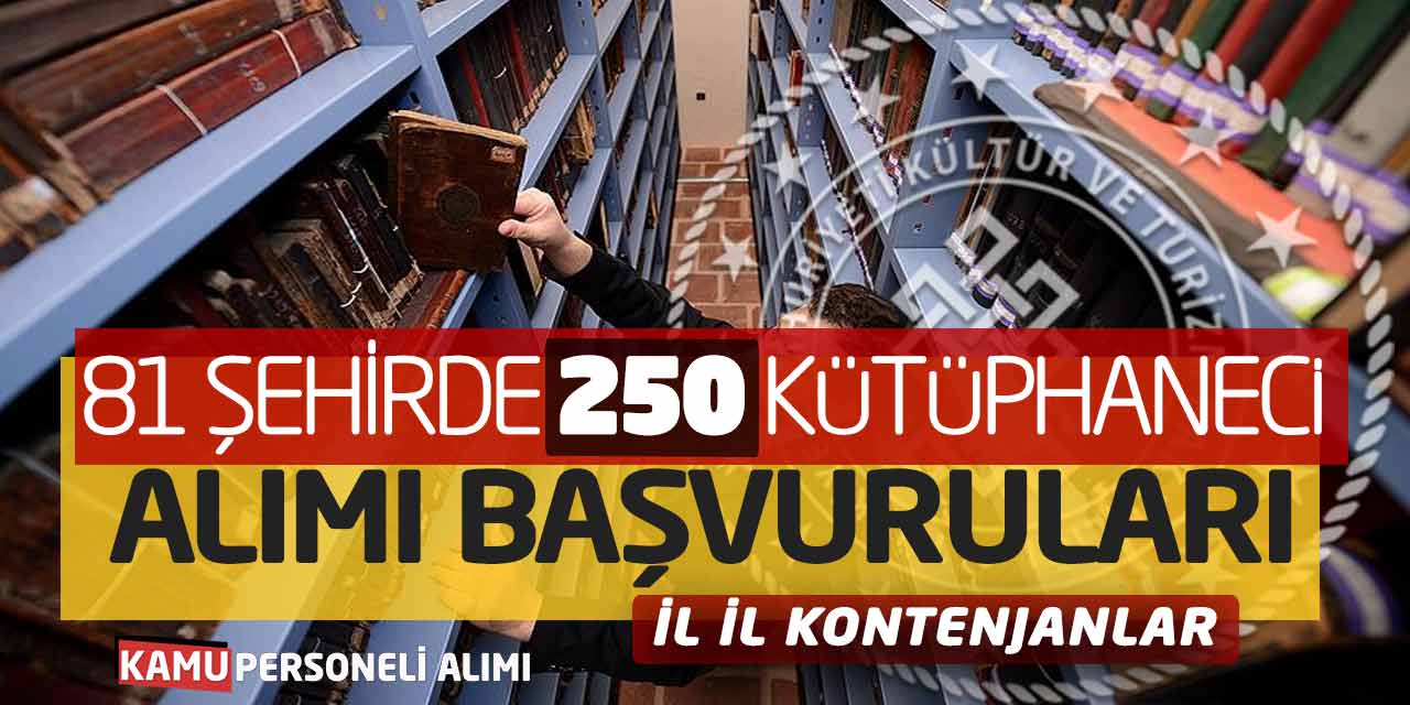 81 Şehirde 250 Kütüphaneci Alımı! Kültür Bakanlığı İl İl Kontenjanları