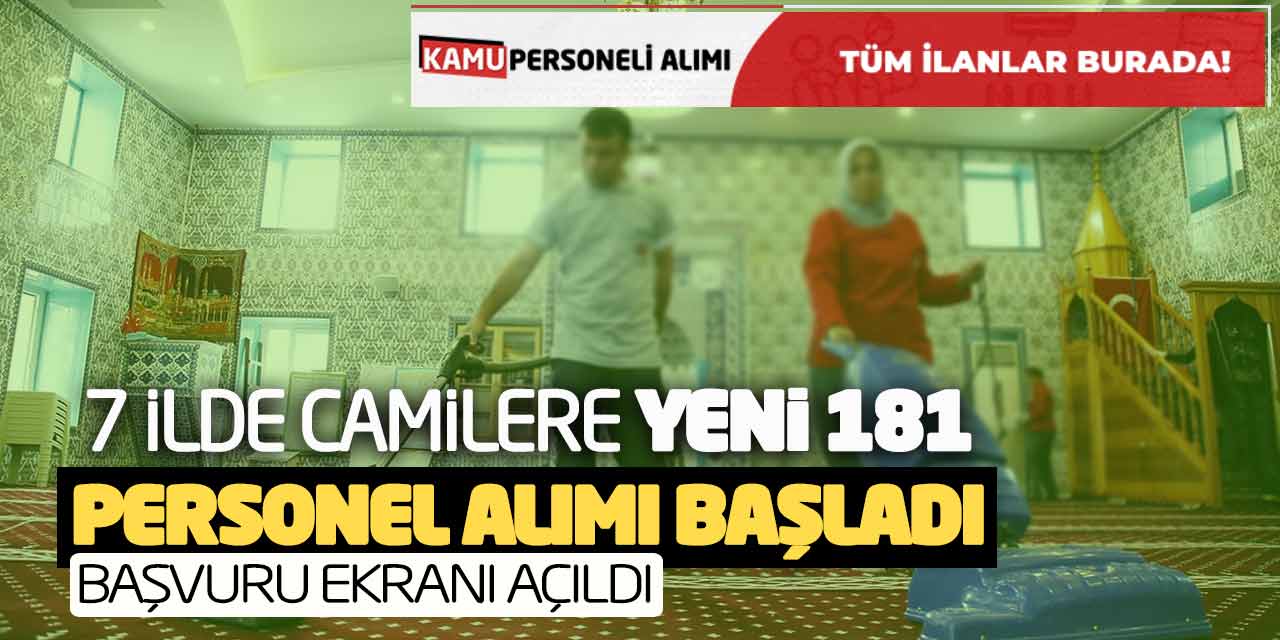 Yedi İlde Camilere Yeni 181 Personel Alımı Başladı! Başvuru Ekranı Açıldı