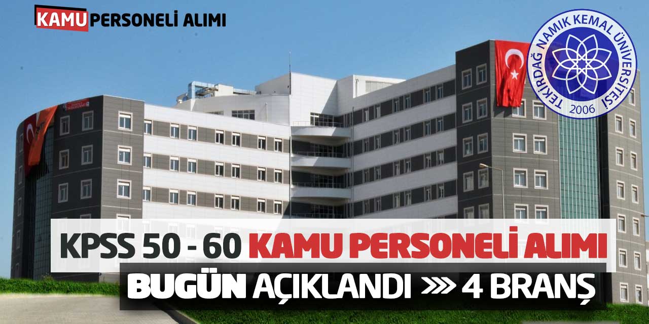 KPSS 50 ve 60 Yeni Kamu Personeli Alımı Bugün Açıklandı! 4 Branş Başvuru