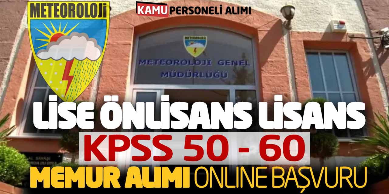 Lise Önlisans Lisans KPSS 50 60 Memur Alımı Online Başvuruları